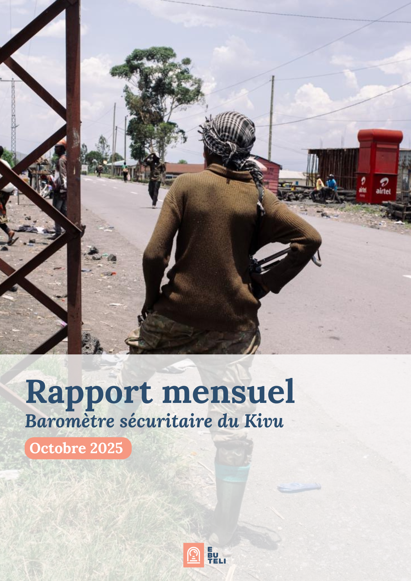 Rapport mensuel KST - Crise du M23 : malgré les processus de paix en cours, les affrontements armés s’intensifient